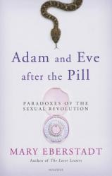  Adam and Eve After the Pill: Paradoxes of the Sexual Revolution 