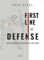  First Line of Defense: Men as Spiritual Protectors of the Family 