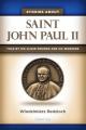  Stories about Saint John Paul II: Told by His Close Friends and Co-Workers 