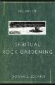  The Art of Spiritual Rock Gardening 