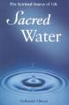  Sacred Water: The Spiritual Source of Life 