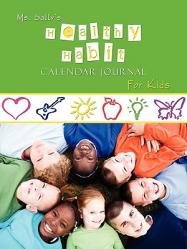  Ms. Sally\'s Healthy Habit Journal - For Kids 