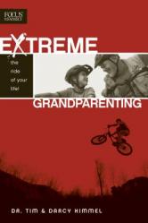  Extreme Grandparenting: The Ride of Your Life! 