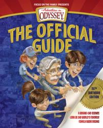  Adventures in Odyssey: The Official Guide: A Behind-The-Scenes Look at the World\'s Favorite Family Audio Drama 