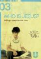  Who Is Jesus?: Building a Comprehensive Case 