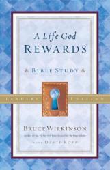 A Life God Rewards: Bible Study - Leaders Edition 