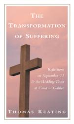  The Transformation of Suffering: Reflections on September 11 and the Wedding Feast at Cana in Galilee 