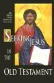  Seeking Jesus in the Old Testament 