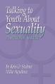  Talking to Youth about Sexuality: A Parents' Guide 
