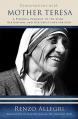  Conversations with Mother Teresa: A Personal Portrait of the Saint, Her Mission, and Her Great Love for God 