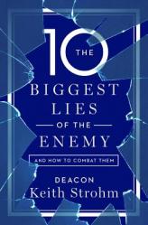  Ten Biggest Lies of the Enemyand How to Combat Them 