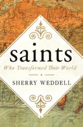  Saints Who Transformed Their World 