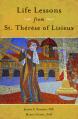  Life Lessons from Therese of Lisieux: Mentoring Our Restless Hearts 
