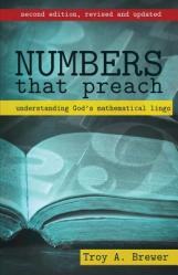  Numbers That Preach: Understanding God\'s Mathematical Lingo 