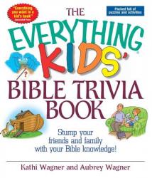  The Everything Kids\' Bible Trivia Book 
