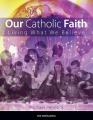  Our Catholic Faith - Revised 