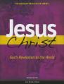  Jesus Christ God's Revelation to the World (Second Edition) 