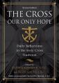  The Crossour Only Hope (Revised) 