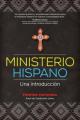 Ministerio Hispano: Una Introducci 