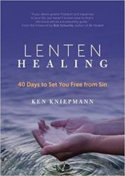  Lenten Healing: 40 Days to Set You Free from Sin 