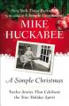  A Simple Christmas: Twelve Stories That Celebrate the True Holiday Spirit 