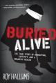  Buried Alive: The True Story of Kidnapping, Captivity, and a Dramatic Rescue 