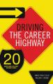  Driving the Career Highway: 20 Road Signs You Can't Afford to Miss 