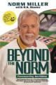  Beyond the Norm: The Amazing Story of a Traveling Salesman Who Went the Extra Mile to Become Chairman of Interstate Batteries 