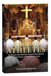  Apostolic Athletes: 11 Priests and Bishops Reveal How Sports Helped Them Follow Christ\'s Call 