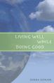  Living Well While Doing Good 