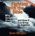  Fighting with the Bible: Why Scripture Divides Us and How It Can Bring Us Together 