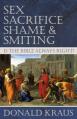  Sex, Sacrifice, Shame, and Smiting: Is the Bible Always Right? 