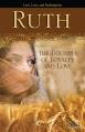  Ruth: The Triumph of Loyalty and Love 