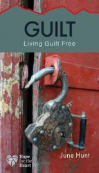  Guilt: Living Guilt Free 