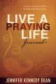  Live a Praying Life(r) Journal: A Daily Look at God's Power and Provision 