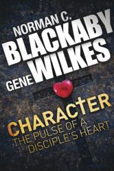  Character: The Pulse of a Disciple\'s Heart 