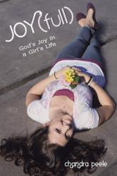  Joy(full): God\'s Joy in a Girl\'s Life 