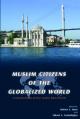  Muslim Citizens of the Globalized World 