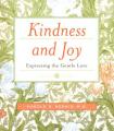  Kindness and Joy: Expressing the Gentle Love 
