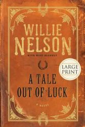  A Tale Out of Luck (Large Print Edition) 