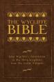  The Wycliffe Bible: John Wycliffe's Translation of the Holy Scriptures from the Latin Vulgate 