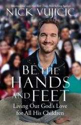  Be the Hands and Feet: Living Out God\'s Love for All His Children 