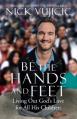  Be the Hands and Feet: Living Out God's Love for All His Children 