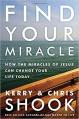  Find Your Miracle: How the Miracles of Jesus Can Change Your Life Today 