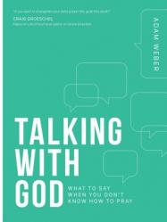  Talking with God: What to Say When You Don\'t Know How to Pray 