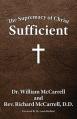  The Supremacy of Christ: Sufficient 