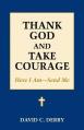  Thank God and Take Courage: Here I Am-Send Me 