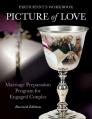  Picture of Love: Marriage Preparation Program for Engaged Couples (Participant Workbook, Revised Edition) 