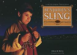 Benjamin\'s Sling: A Bethlehem Christmas 