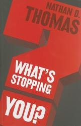  What\'s Stopping You? 